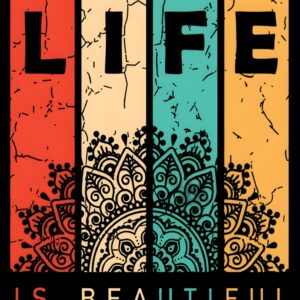 Life is Beautiful retro mandala T-shirt for men